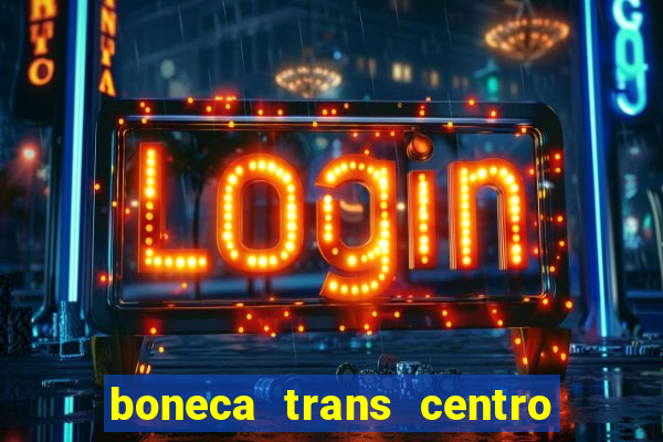 boneca trans centro de s o paulo capital e regi o skokka